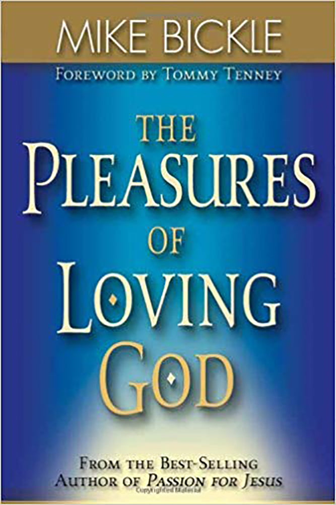 The Pleasure of Loving God