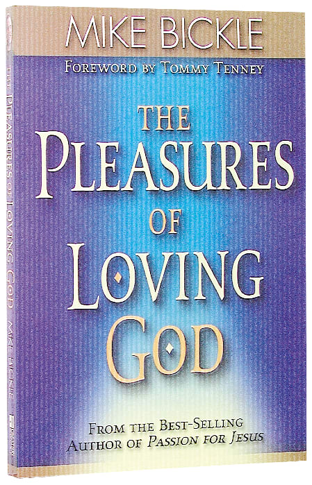 The Pleasure of Loving God