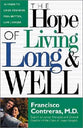 The Hope of Living Long and Well