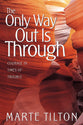 The Only Way Out is Through