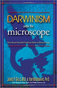 Darwinism Under the Microscope