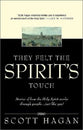 They Felt the Spirits Touch