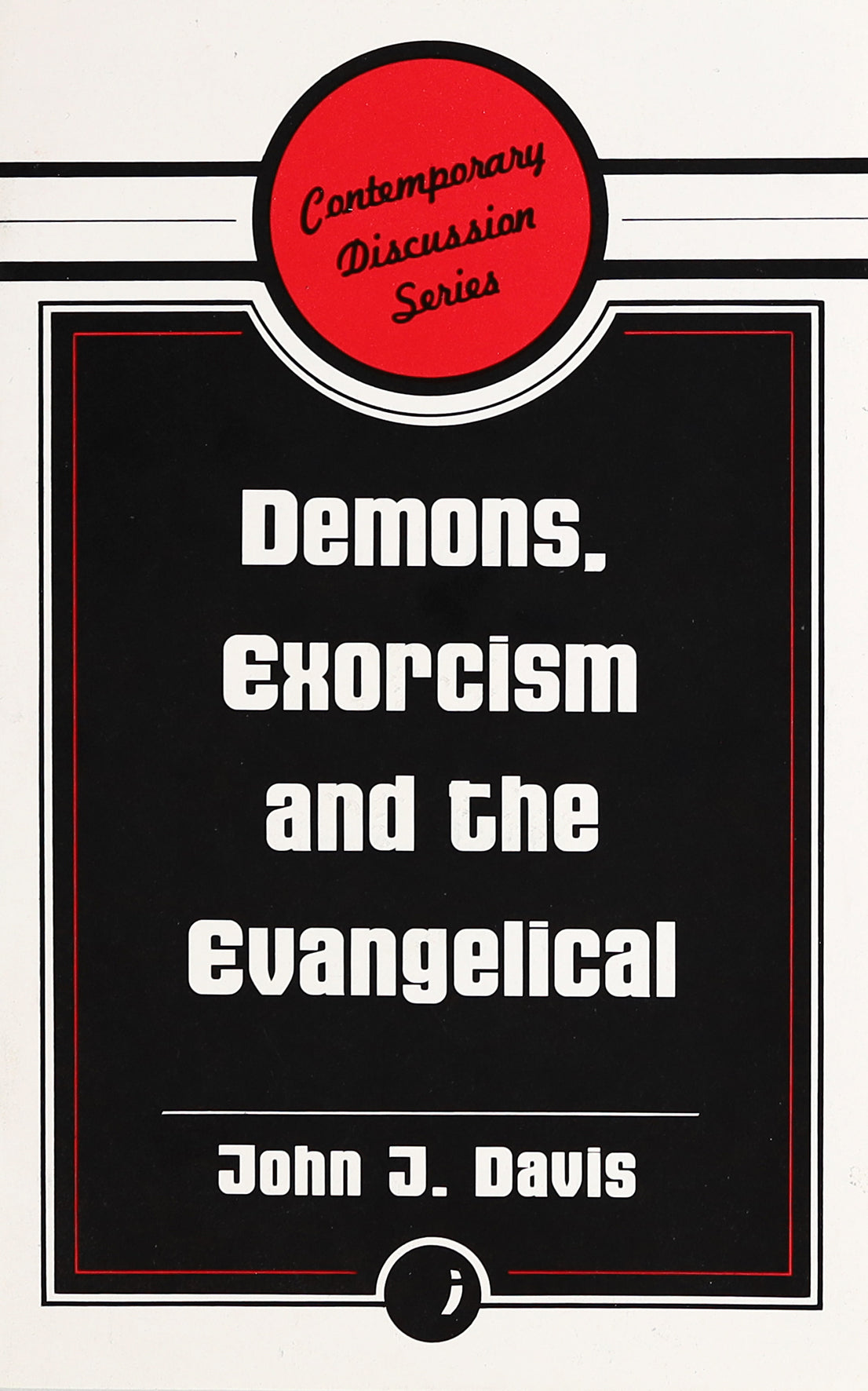 Demons, Exorcism, and the Evangelical