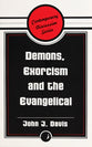 Demons, Exorcism, and the Evangelical