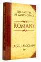 Romans: The Gospel of God's Grace