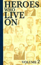 Heroes Who Live on (Volume Two)