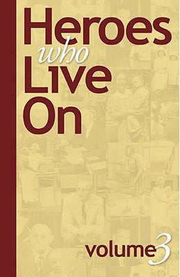 Heroes Who Live on (Volume Three)
