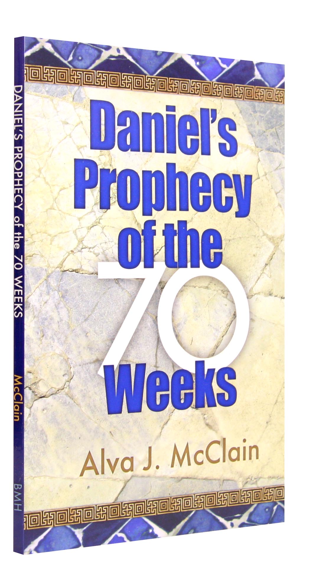 Daniel's Prophecy of the 70 Weeks
