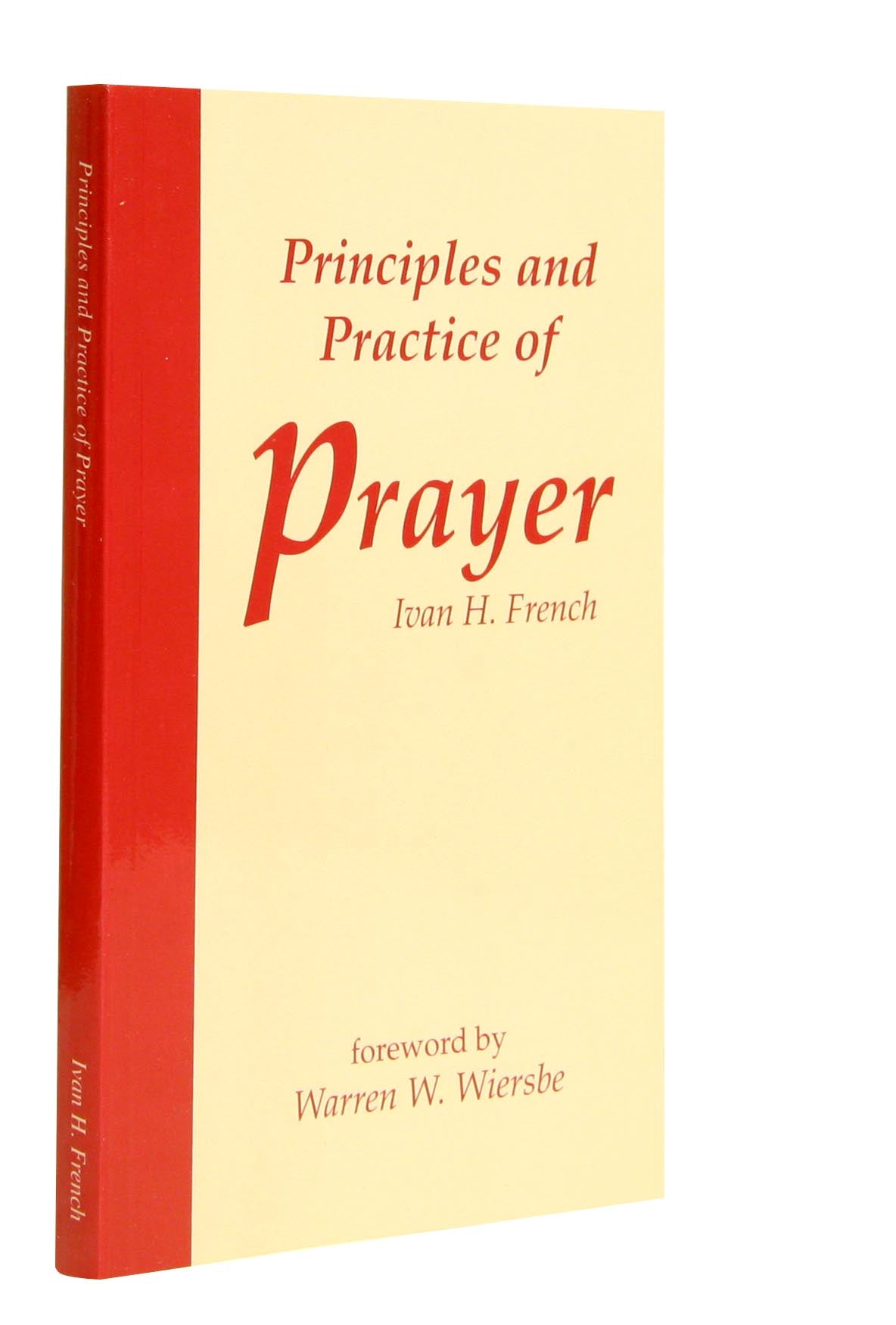 Principles and Practices of Prayer