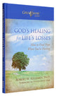 God's Healing For Life's Losses: How to Find Hope When You're Hurting