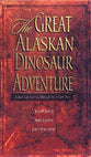 The Great Alaskan Dinosaur Adventure