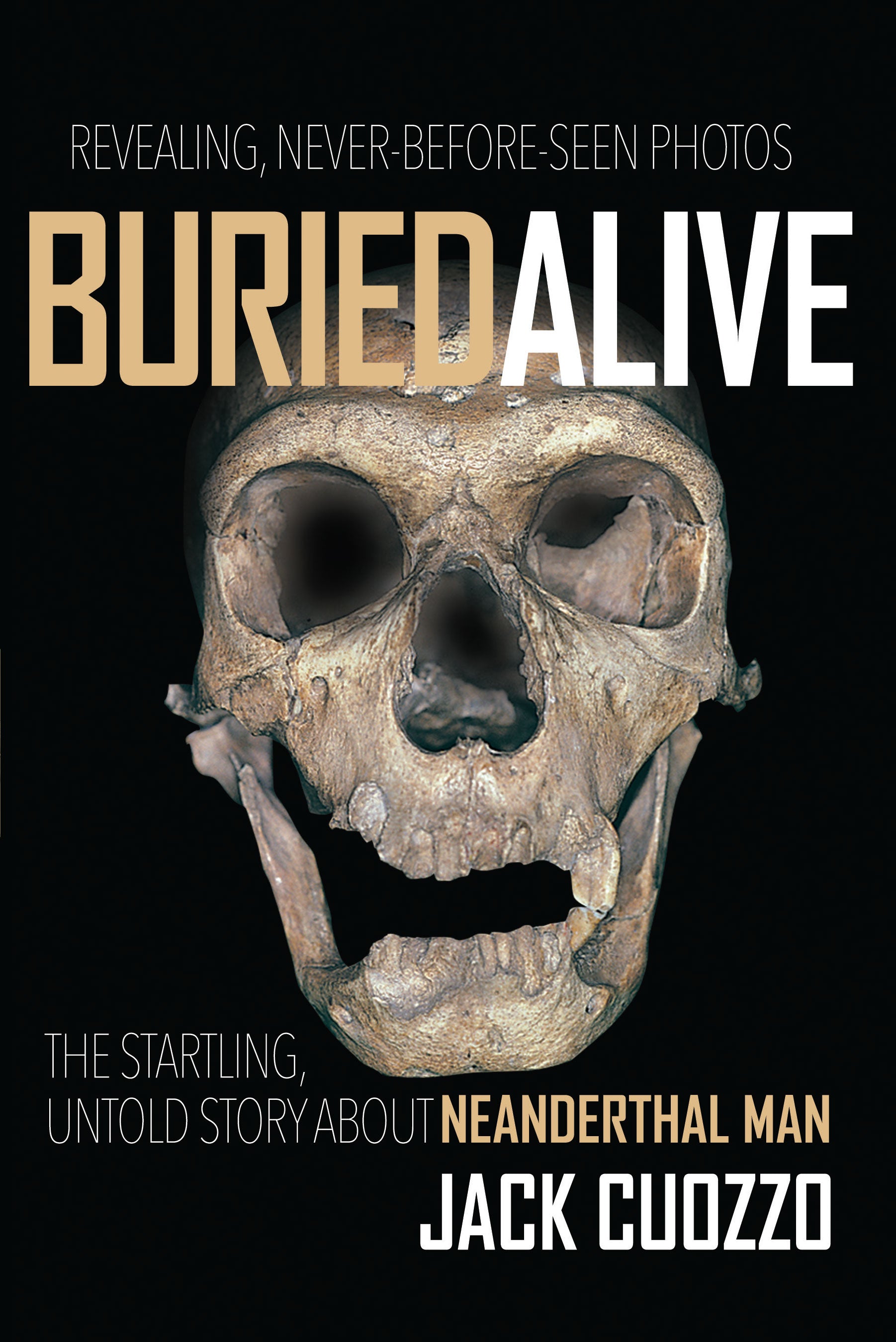 Buried Alive: The Startling Truth About Neanderthal Man