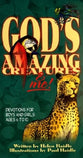 God's Amazing Creatures and Me!: Devotions For Boys and Girls Aged 6 to 10