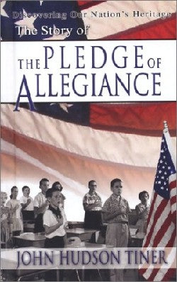 The Story of the Pledge of Allegiance
