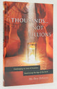 Thousands... Not Billions