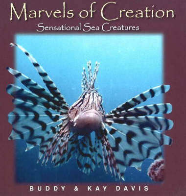Sensational Sea Creatures (Marvels Of Creation Series)