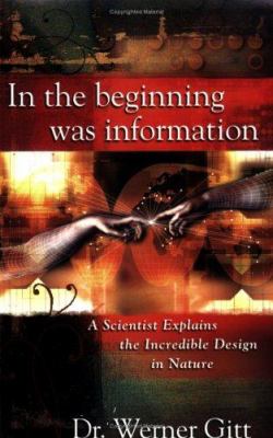 In the Beginning Was Information