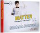 Matter (Student Journal) (Elementary Science Series)