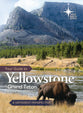 Your Guide to Yellowstone and Grand Teton National Parks