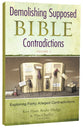 Demolishing Supposed Bible Contradictions (Vol 2)