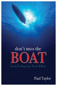 Don't Miss the Boat: Facts to Keep Your Faith Afloat