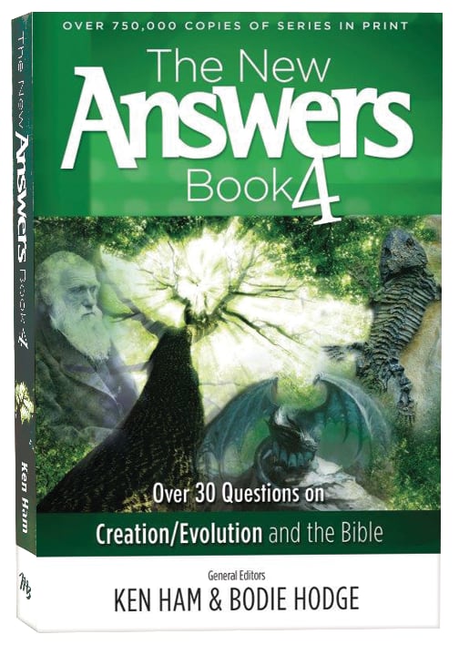Over 30 Questions on Creation/Evolution and the Bible (#04 in New Answers Book Series)
