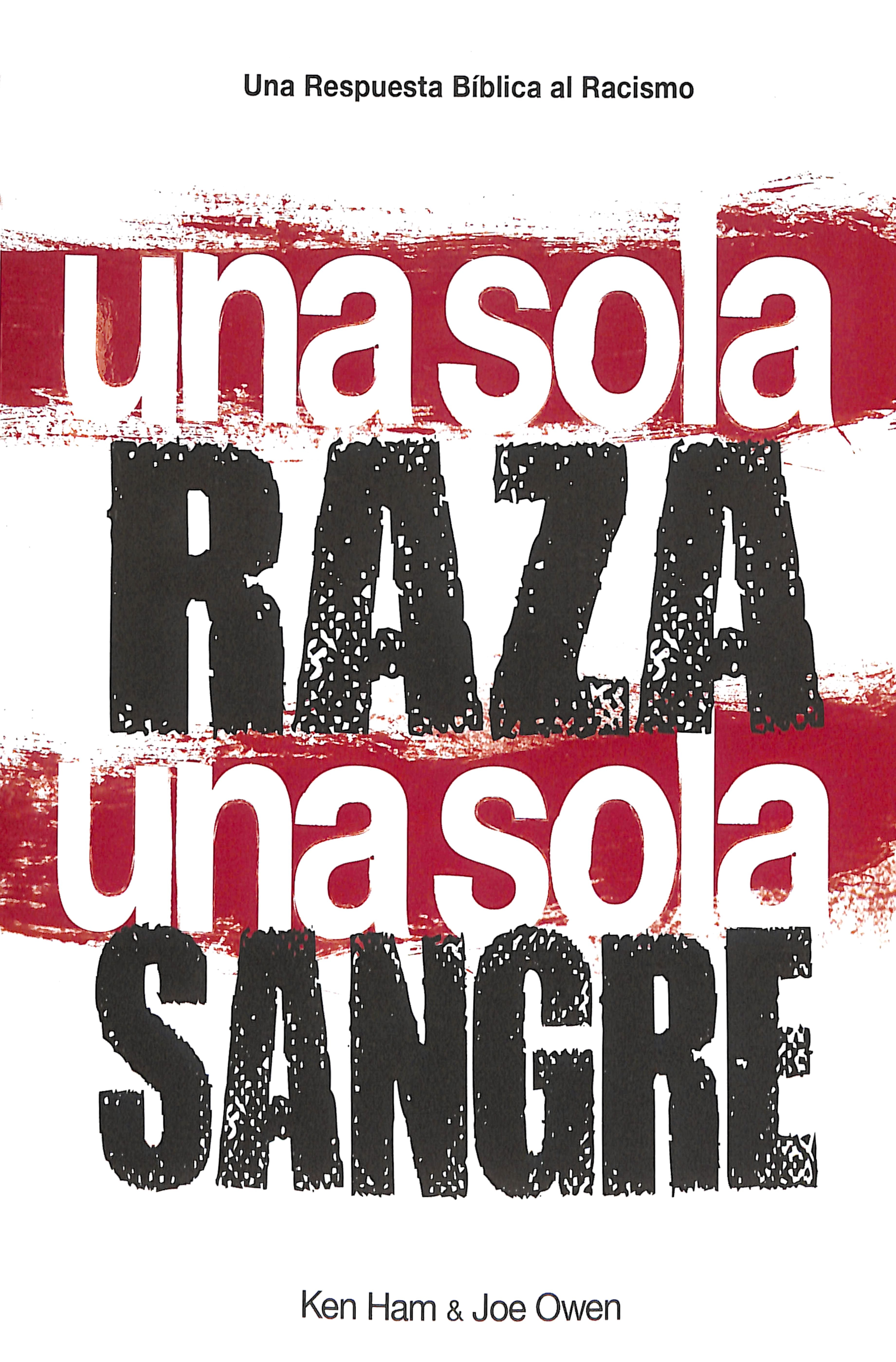 Una Sola Raza Una Sola Sangre (One Race One Blood) (Spanish)
