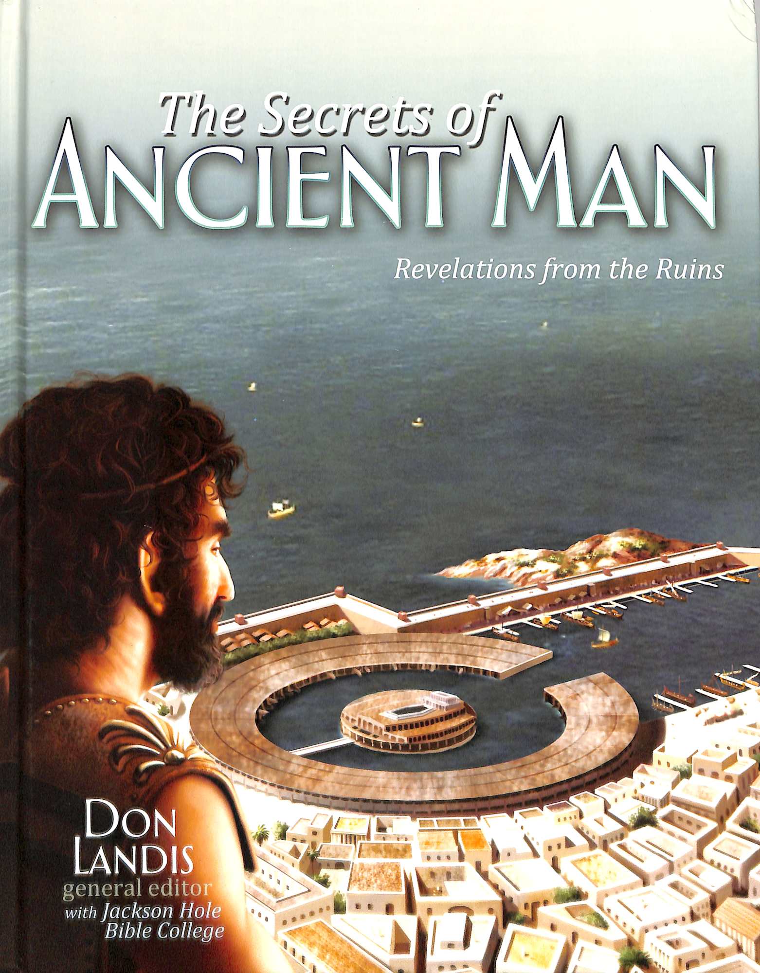 Revelations From the Ruins (Secrets Of Ancient Man Series)