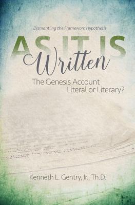 As It is Written: Genesis Account Literal Or Literary, The?