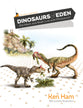 Dinosaurs of Eden: Tracing the Mystery Through History
