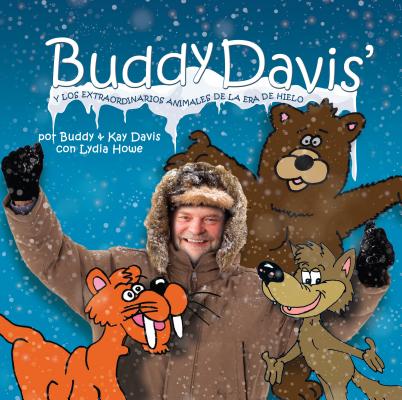 Buddy Davis' Cool Critters of the Ice Age (Spanish)