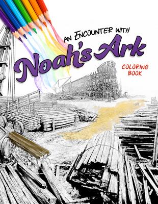 An Encounter With Noah's Ark (Adult Coloring Books Series)