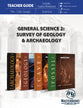 General Science #02: Survey of Geology & Archaeology (Teachers Guide)