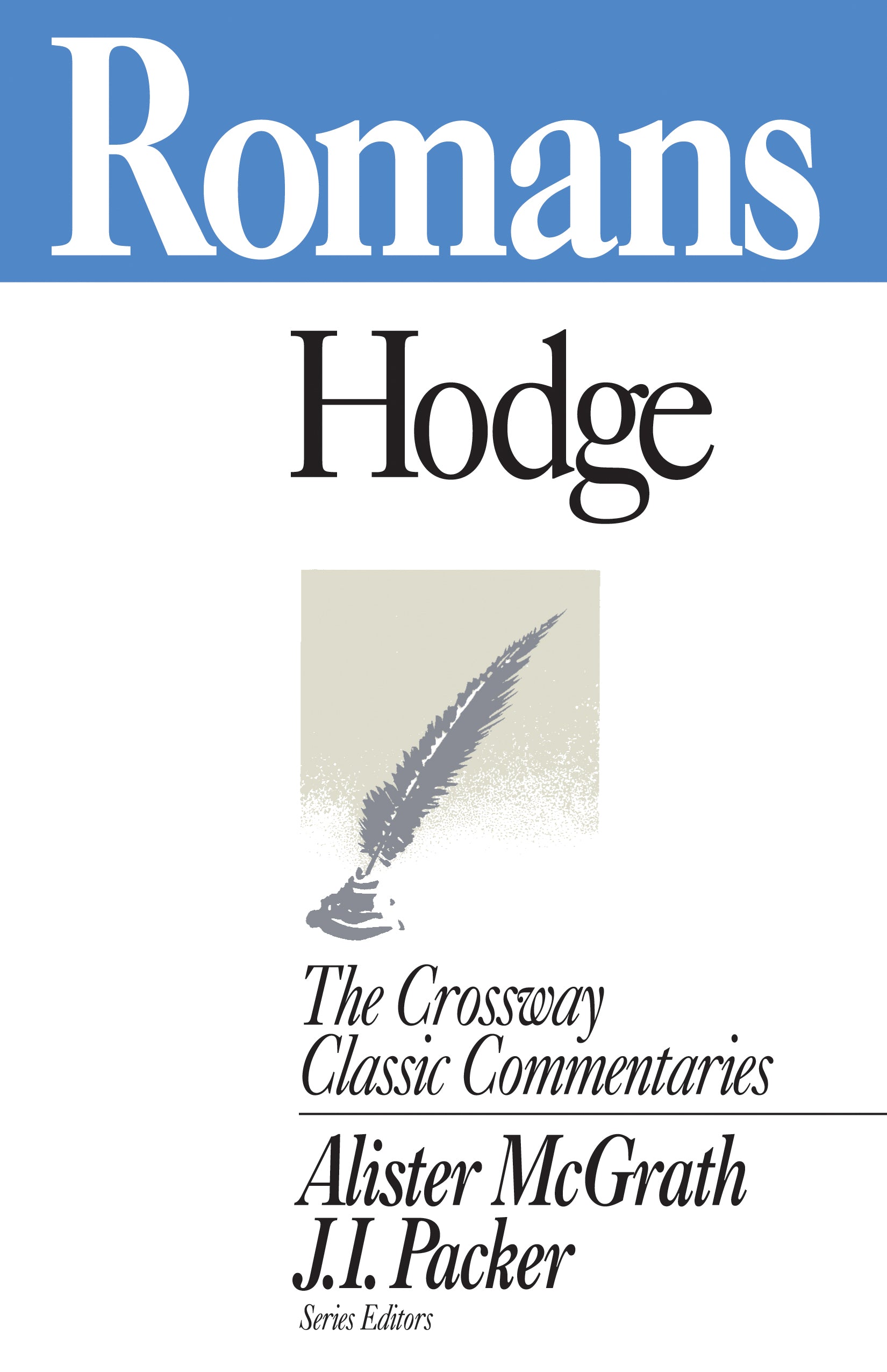 Romans (Crossway Classic Commentaries Series)