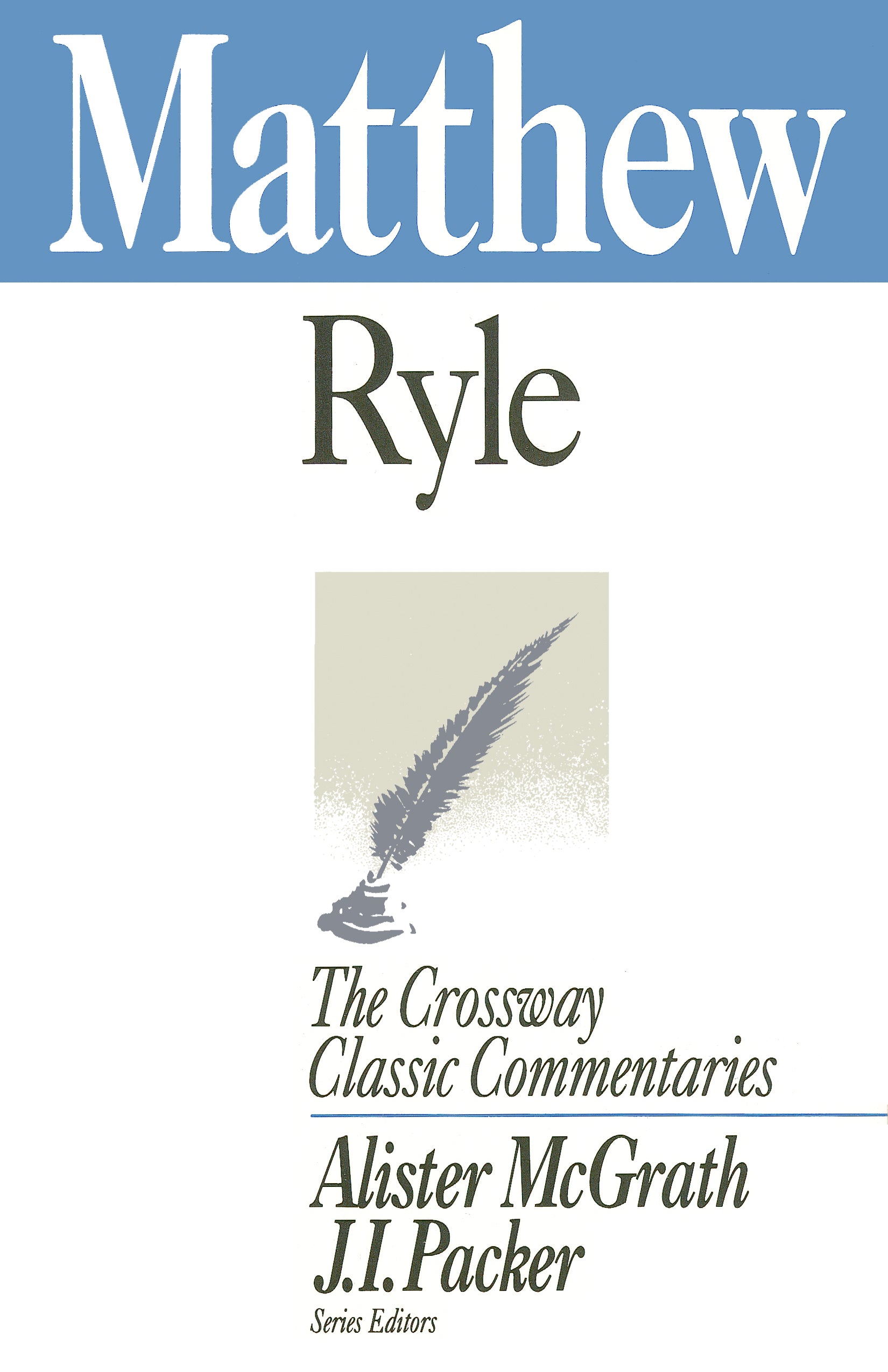 Matthew (Crossway Classic Commentaries Series)