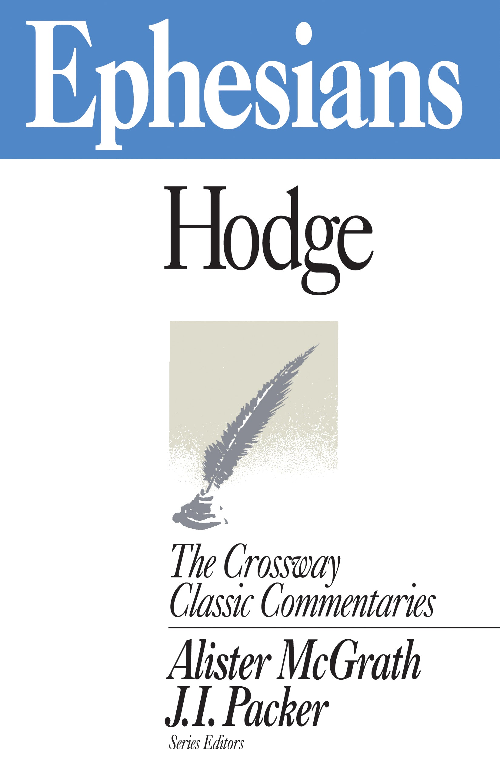 Ephesians (Crossway Classic Commentaries Series)