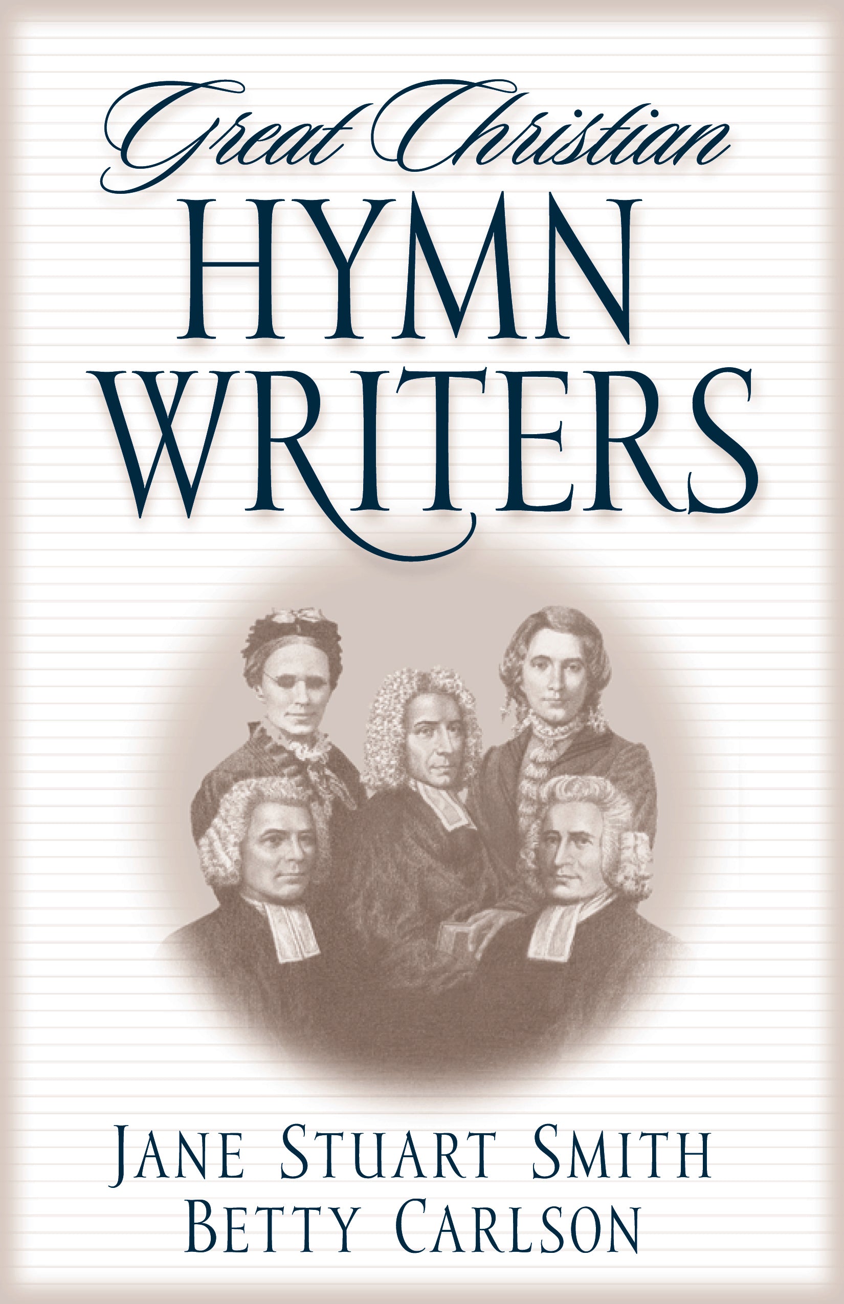 Great Christian Hymnwriters