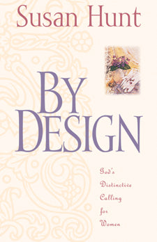 By Design: God's Distinctive Calling For Women
