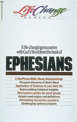 Ephesians (Lifechange Study Series)