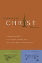 Growing in Christ: 13 Chapters For New and Growing Christians (Growing In Christ Series)