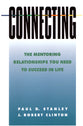 Connecting: Mentoring Relationships You Need to Succeed in Life