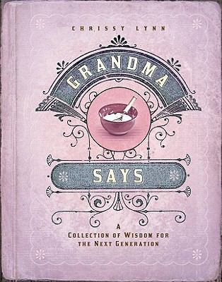 Grandma Says