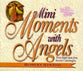Mini Moments With Angels