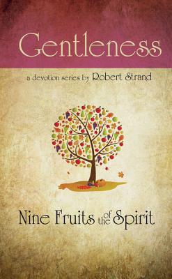 Gentleness (9 Fruit Of The Spirit Series)