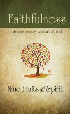 Faith (9 Fruit Of The Spirit Series)