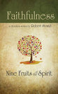 Faith (9 Fruit Of The Spirit Series)