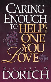 Caring Enough to Help the One You Love