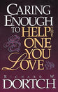 Caring Enough to Help the One You Love