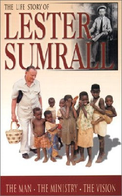 The Life Story of Lester Sumrall