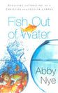 Fish Out of Water: Surviving and Thriving as a Christian in a Secular Campus
